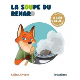 JJB Les Arenes Céline Alvarez - Livre La soupe du Renard