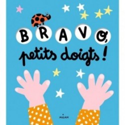 JJB Editions Milan Livre Bravo les petits doigts