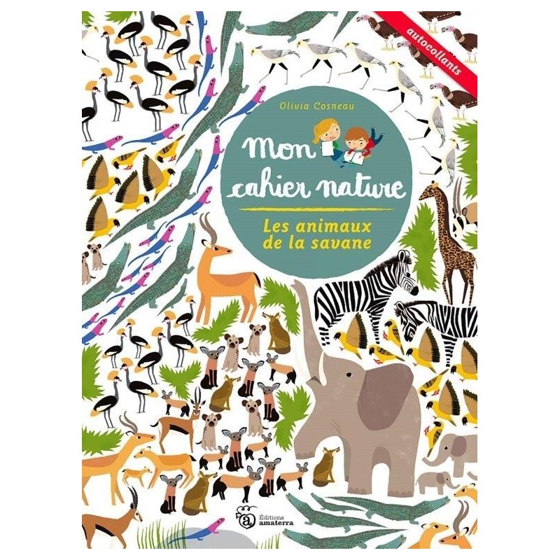 JJB Editions Amaterra Cahier d'activités Nature les animaux de la Savane