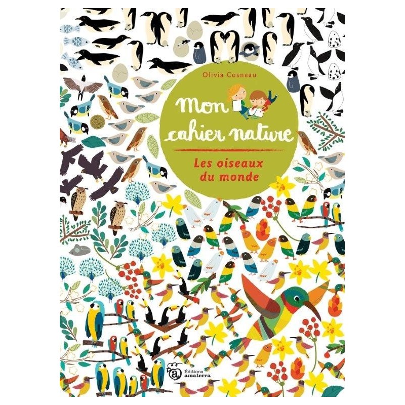 JJB Editions Amaterra Cahier d'activités Nature les oiseaux du monde