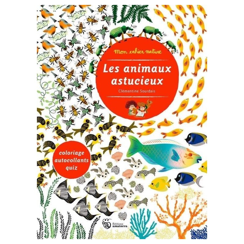 JJB Editions Amaterra Cahier d'activités Nature les animaux astucieux