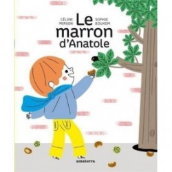 JJB Editions Amaterra Livre- le marron d'Anatole